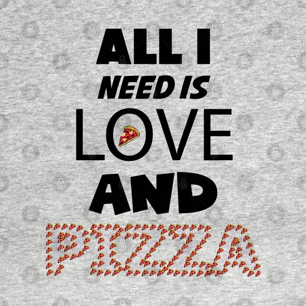 All I Need is Love and Pizza by masksutopia